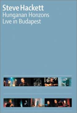 Steve Hackett : Hungarian Horizons - Live in Budapest (DVD)
